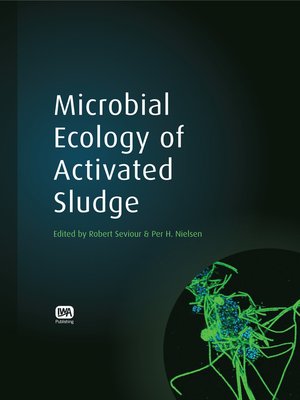 cover image of Microbial Ecology of Activated Sludge